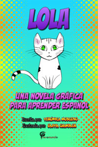 Lola: Una novela gráfica para aprender español