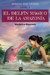 EL DELFÍN MÁGICO DE LA AMAZONÍA