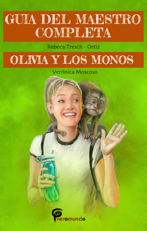 GUÍA COMPLETA DEL MAESTRO - OLIVIA Y LOS MONOS